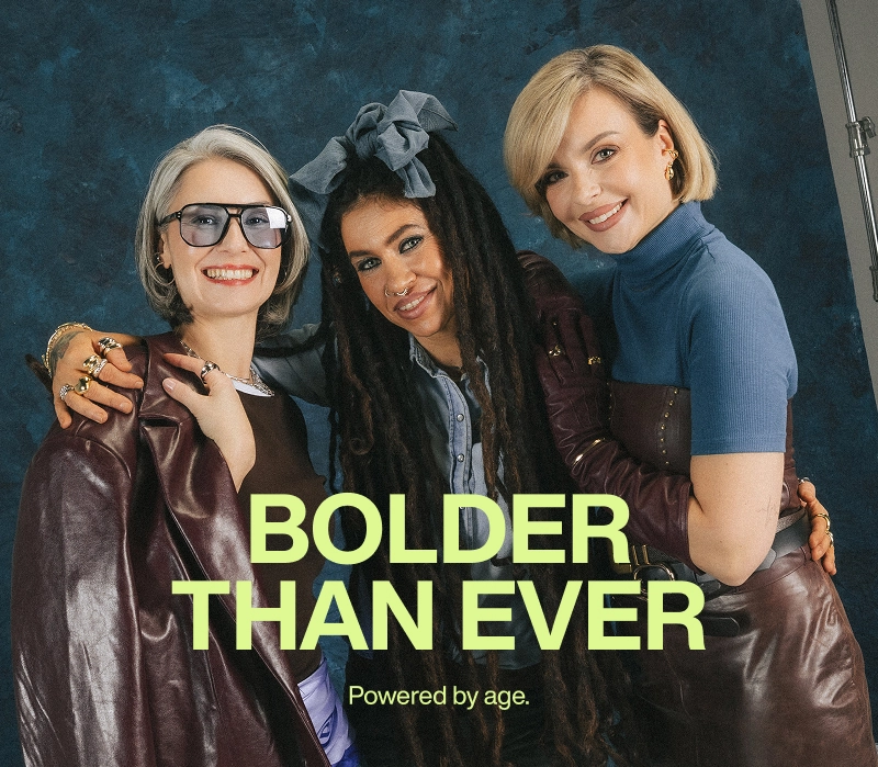 BOLDER THAN EVER. Powered by age. Prawdziwa odwaga zaczyna się po 40-stce.